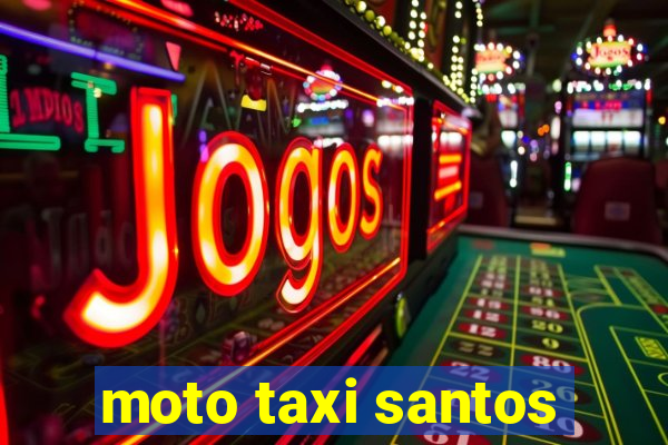 moto taxi santos